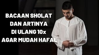 Download lagu Bacaan Sholat dan Artinya diulang 10x bisa bikin khusyuk mp3