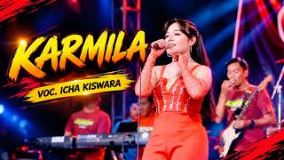 Download lagu KARMILA - ICHA KISWARA - OM SAVANA SAKJOSE mp3
