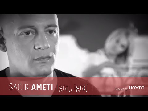Šaćir Ameti - Igraj, igraj [Official Video]