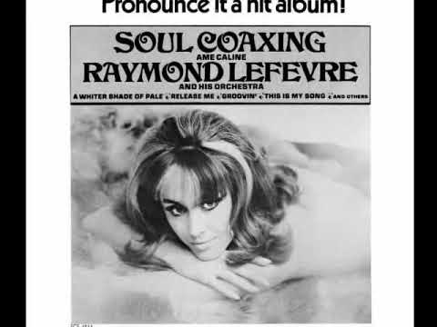 Raymond Lefevre & Orchestra "Soul Coaxing (Ame Caline)" 1968 My Extended Version!