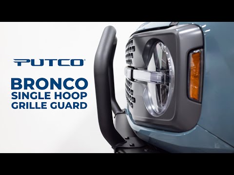 Putco BRONCO SINGLE HOOP Grille Guard