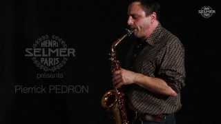 Henri SELMER Paris presents Pierrick Pedron & the Reference alto saxophone