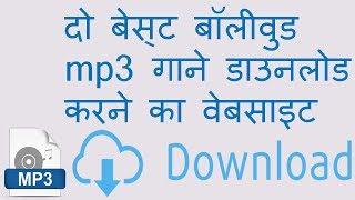 Best website to download bollywood mp3 songs [Hindi]