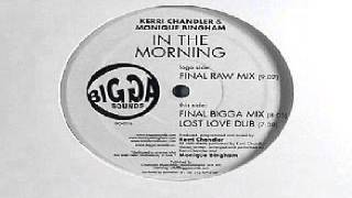 Kerri Chandler & Monique Bingham ‎-- In The Morning
