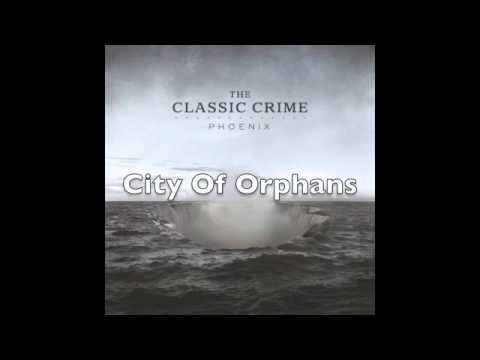 The Classic Crime "City Of Orphans"