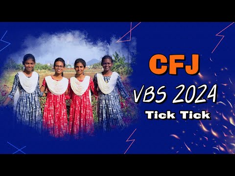 TICK TICK TICK TICK Song | CFJ VBS 2024 #CFJ