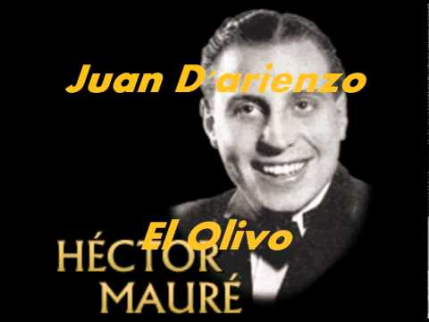 EL OLIVO- JUAN D'ARIENZO-HECTOR MAURE