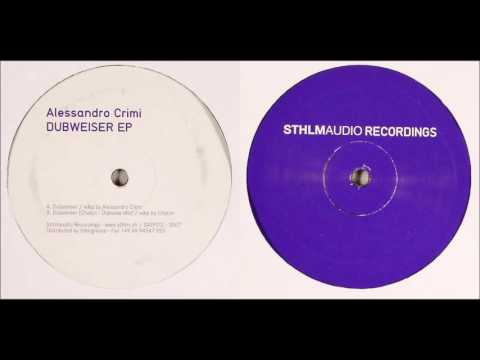 Alessandro Crimi - Dubweiser (Sthlmaudio Recordings - SAEP012)