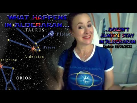 Aldebaran, Dark Fleet and Galactic Federation of Worlds ~ 18 aug 2022