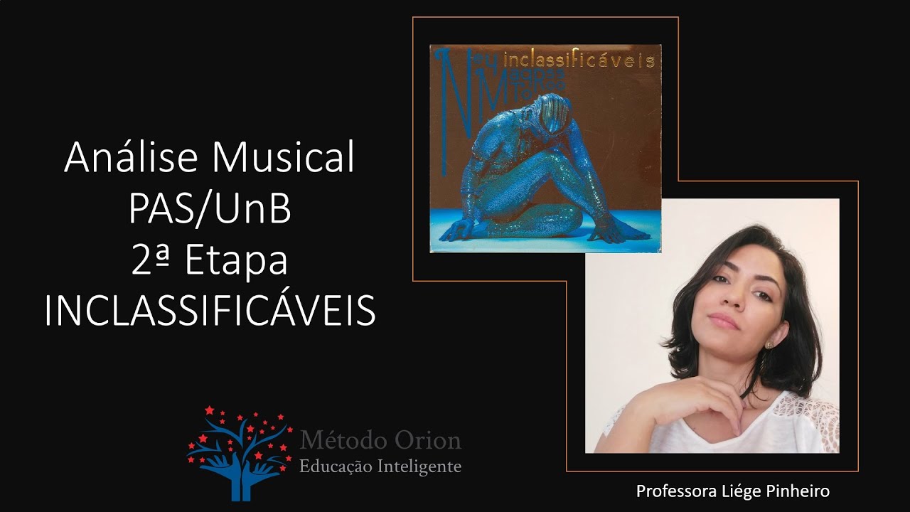 Análise Musical INCLASSIFICÁVEIS - PAS/UnB 2ª Etapa