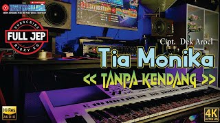 Download lagu TIA MONICA Tanpa Kendang Versi PLUS JEP Plus Vokal Full Variasi mp3 Download lagu TIA MONICA Tanpa Kendang Versi PLUS JEP Plus Vokal Full Variasi mp3