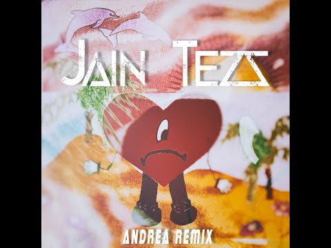 Bad Bunny (ft. Buscabulla) - Andrea (Jain Tezz Remix)