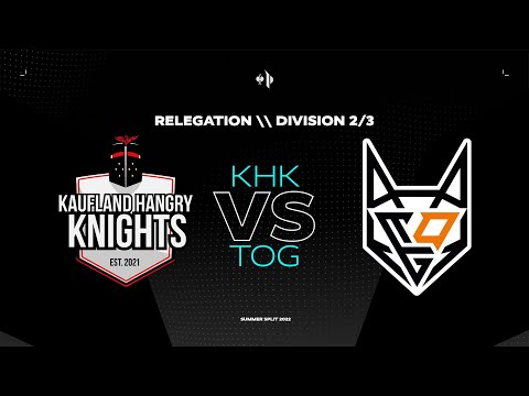 KHK vs TOG | Relegation - Division 2/3 | Strauss Prime League Summer Split 2022