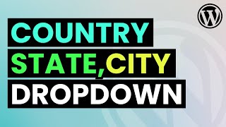 Add Dynamic Country State City Dropdown in WordPress Contact Form
