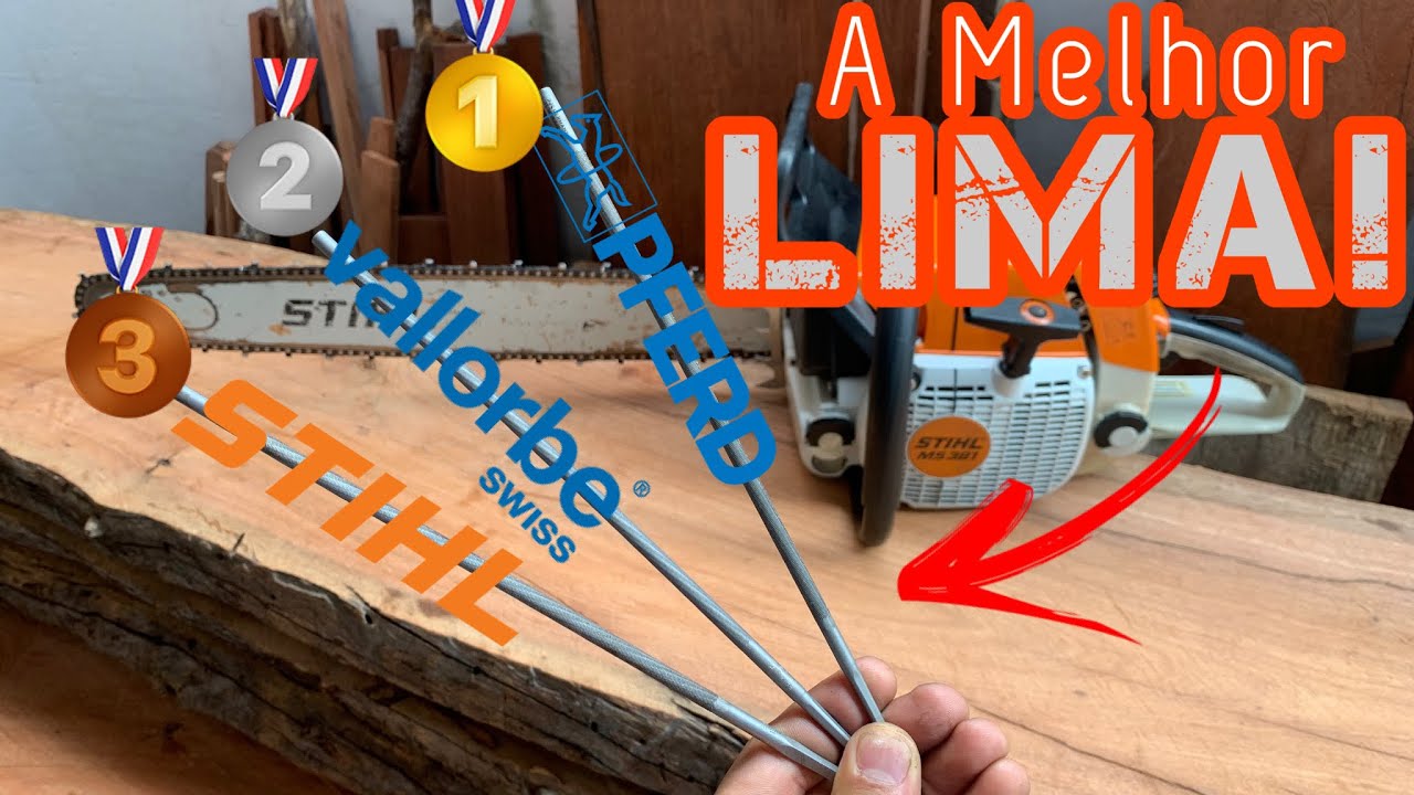 Lima/limatão para Afiar corrente da Motosserra, qual a melhor Lima?