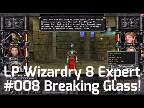 Let's Play Wizardry 8 Expert Playthrough #8 - Breaking Glass - We want out!