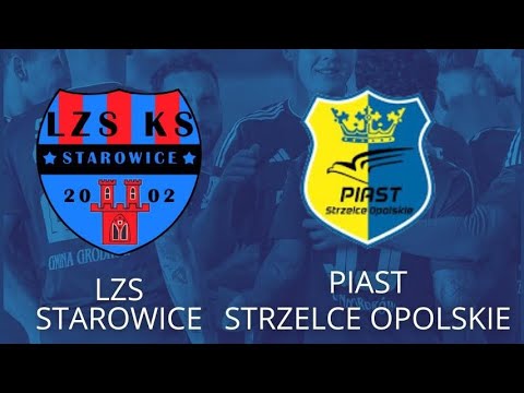 SKRÓT MECZU 4 LIGA OPOLSKA "BS LEŚNICA" LZS STAROWICE - PIAST STRZELCE OPOLSKIE