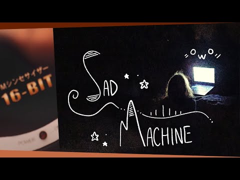 [Porter Robinson Cover] ★ SAD MACHINE ...To Kick Ass To :3