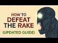 HOW To DEFEAT The RAKE UPDATED GUIDE Solo The Rake REMASTERED
