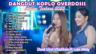 Download lagu LALA WIDY FEAT VITA ALVIA - DANGDUT KOPLO   - FULL ALBUM TERBARU 2025 mp3