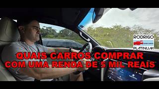 Quais Carros Comprar Com Uma Renda de 5 Mil Reais Mensais