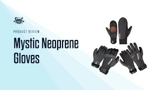 Mystic Neoprene Gloves Review