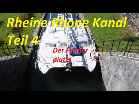 Ein Segelschiff auf Abwegen - Folge 23 Auf dem Rhein - Rhonekanal Schleusen 50 - 35