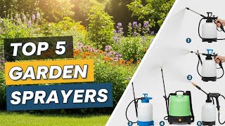 Best Garden Sprayers 2025 | Lawn Care & Pesticide Picks