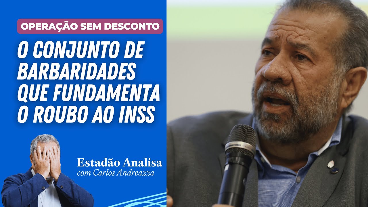 “O conjunto de barbaridades que fundamenta o roubo ao INSS” | Estadão Analisa