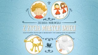 Z ŻYCIA MAŁYCH DZIECI cała bajka – Bajkowisko.pl – słuchowisko dla dzieci (audiobook)