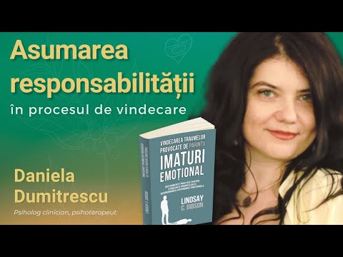 Asumarea responsabilității în procesul de vindecare - Daniela Dumitrescu