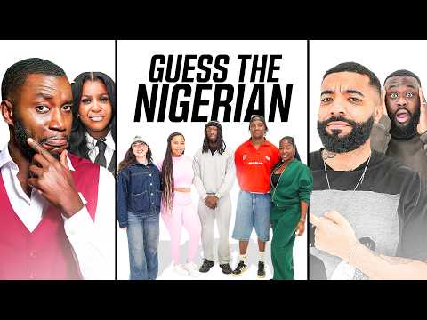 GUESS THE NIGERIAN (FT. NELLA ROSE, DARKEST MAN & SHTSNGIGS)