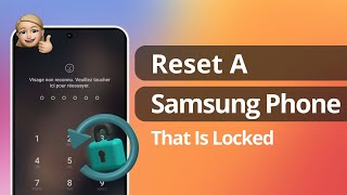 [3 Ways] How to Reset A Samsung Phone That Is Locked | 2023 NEW | All Samsung Supported!