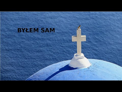 Byłem sam