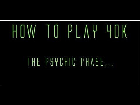 How to play Warhammer 40k 7th edition : The Psychic Phase