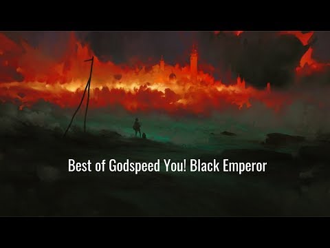 Best of Godspeed You! Black Emperor