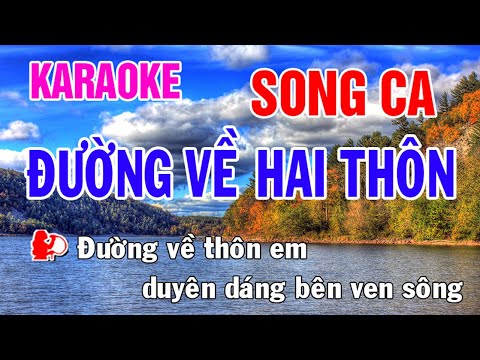 Đường Về Hai Thôn Karaoke Song Ca Nhạc Sống - Phối Mới Dễ Hát - Nhật Nguyễn