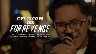Download lagu Get Closer with For Revenge....mp3