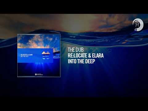 The Dub: Re:Locate & Elara - Into The Deep