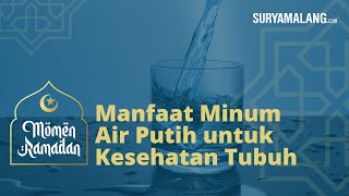 Manfaat Minum Air Putih untuk Kesehatan Tubuh, Baik untuk Kesehatan Kulit