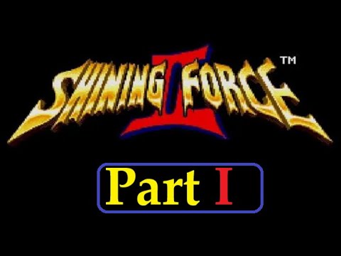 Let's Play Shining Force II Part 1 (Graphical Upgrade) {Eriken's Mod}