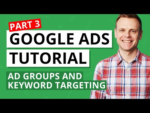 Google Ads Tutorial – Fundamentals and Account Set Up