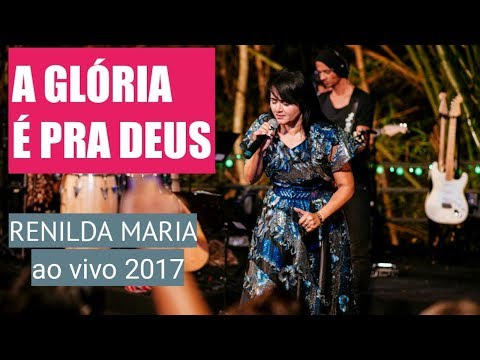 A Glória é pra Deus - Renilda Maria - Ao Vivo em Goiânia ( DVD)