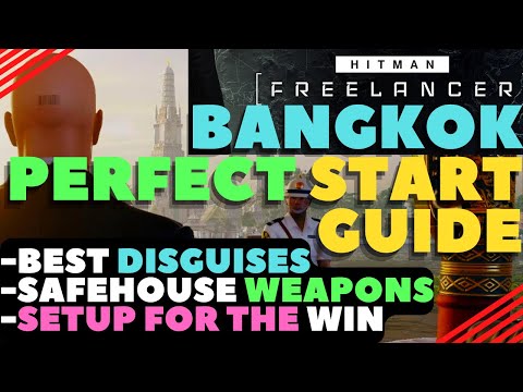 Hitman Freelancer: Bangkok Deep Dive (Perfect Setup Guide)- Best Disguises, Safehouse Gear #hitman