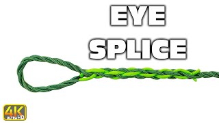 Create A Permanent Loop In a Rope - The Eye Splice (4k UHD) #knottying