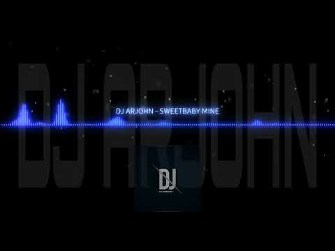 SWEETBABY MINE BORDON COUNTRY MIX DJ ARJOHN