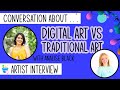 Digital Art vs Traditional Art | Artist Interview