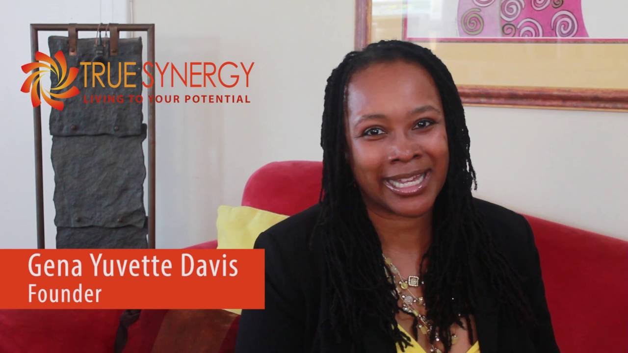 Promotional video thumbnail 1 for True Synergy - Gena Yuvette Davis