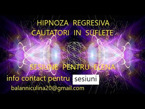 Hipnoza Regresiva Nr. 9 Pentru Elena