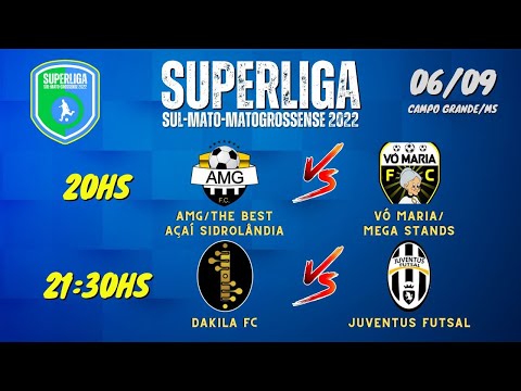 Superliga Sul-Mato-Grossense de Futsal 2022 - 06/09/2022 - Conferência Central - TVCH AO VIVO